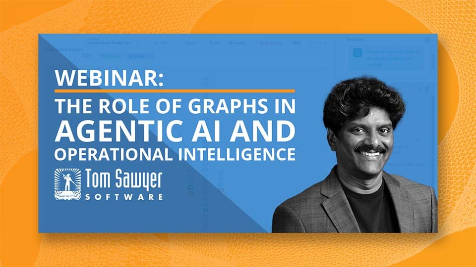Webinar: The Role of Graphs in Agentic AI and Operational Intelligence
